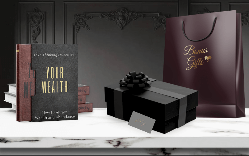 Your Thinking Determines Your Wealth Bonus Gifts