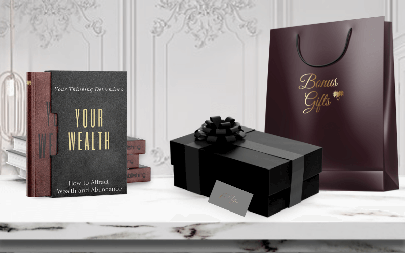 Your Thinking Determines Your Wealth Bonus Gifts